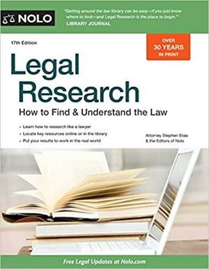 Legal Research: How to Find & Understand the Law by Stephen Elias