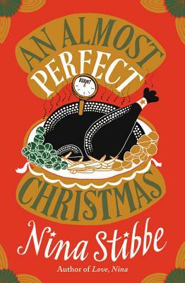 An Almost Perfect Christmas by Nina Stibbe