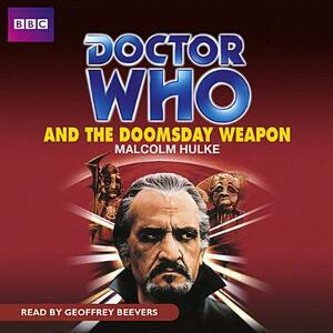 Doctor Who and the Doomsday Weapon by Malcolm Hulke