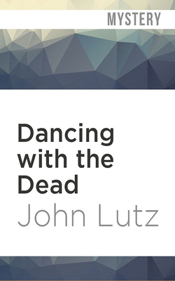 Dancing with the Dead by John Lutz