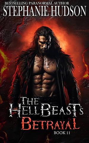 The Hellbeast's Betrayal  by Stephanie Hudson