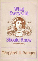 What Every Girl Should Know by Margaret Sanger