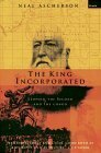 The King Incorporated: Leopold the Second and the Congo by Neal Ascherson