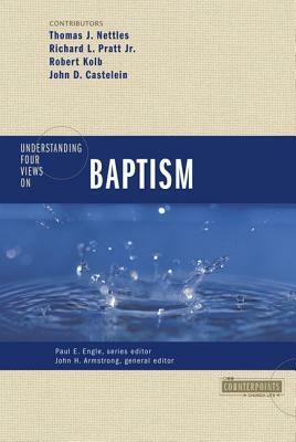 Understanding Four Views on Baptism by 