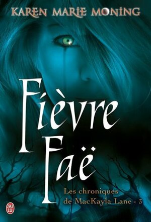 Fièvre faë by Cécile Desthuilliers, Karen Marie Moning