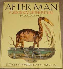 After Man: A Zoology of The Future by Dougal Dixon