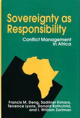Sovereignty as Responsibility: Conflict Management in Africa by Terrence Lyons, Francis Mading Deng