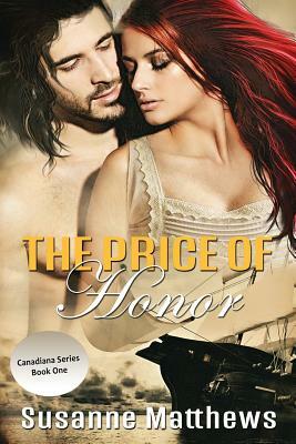 The Price of Honor by Susanne Matthews