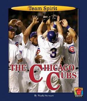 The Chicago Cubs by Mark Stewart