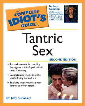 The Complete Idiot's Guide to Tantric Sex by Judy Kuriansky