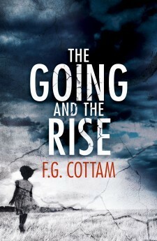 The Going and the Rise by F.G. Cottam