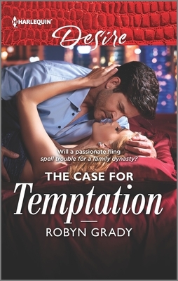 The Case for Temptation by Robyn Grady