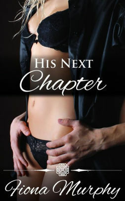 His Next Chapter by Fiona Murphy