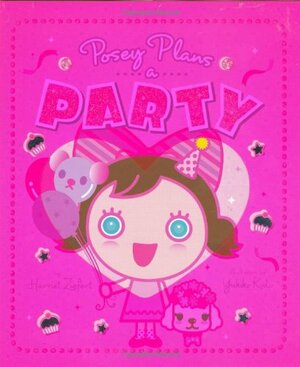 Posey Plans a Party by Harriet Ziefert