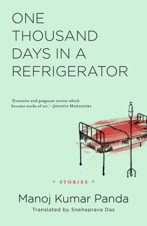 One Thousand Days in a Refrigerator by Manoj Kumar Panda