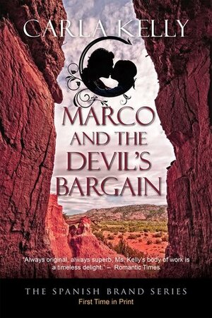 Marco and the Devil's Bargain by Carla Kelly