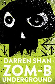 ZOM-B Underground by Darren Shan