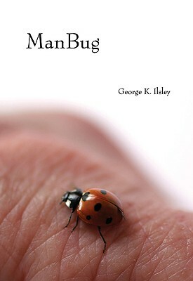 ManBug by George K. Ilsley