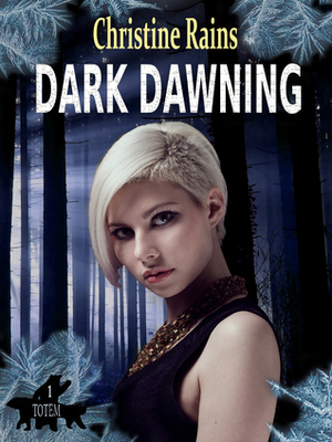 Dark Dawning by Christine Rains