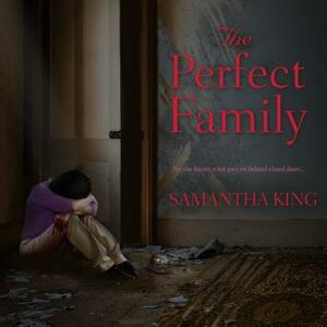 The Perfect Family by Samantha King