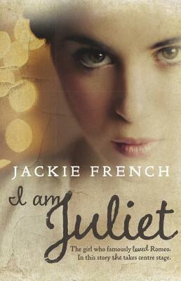 I Am Juliet by Jackie French