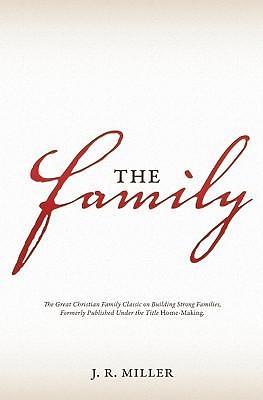 The Family by J.R. Miller, J.R. Miller