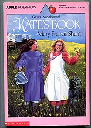 Kate's Book by Mary Francis Shura