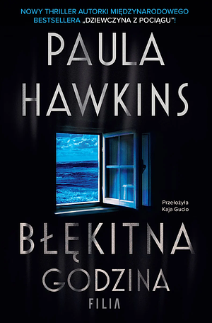 Błękitna godzina by Paula Hawkins, Kaja Gucio