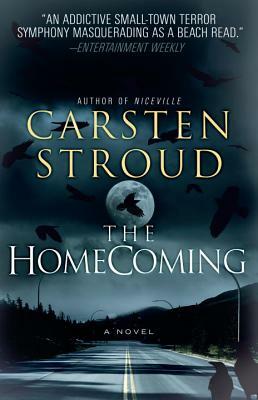 The Homecoming: Book Two of the Niceville Trilogy by Carsten Stroud