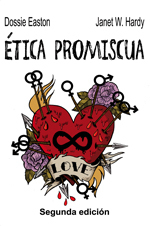 Ética promiscua by Miguel Vagalume, Janet W. Hardy, Dossie Easton