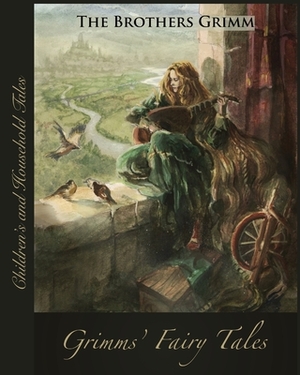 Grimms' Fairy Tales (Annotated) by Jacob Grimm, Wilhelm Grimm