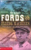 Fords and Flying Machines: The Diary of Jack McLaren, Longreach, 1919-1921 by Patricia Bernard