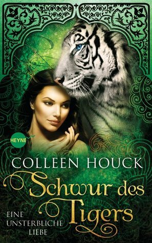 Schwur des Tigers by Colleen Houck