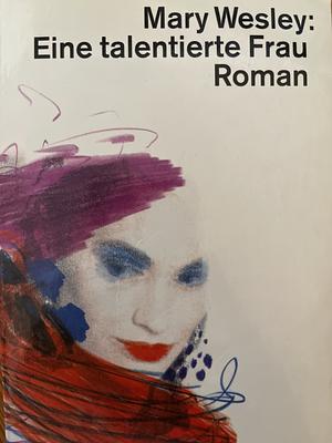 Eine talentierte Frau: Roman by Mary Wesley