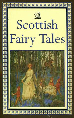 Scottish Fairy Tales by Philip Wilson