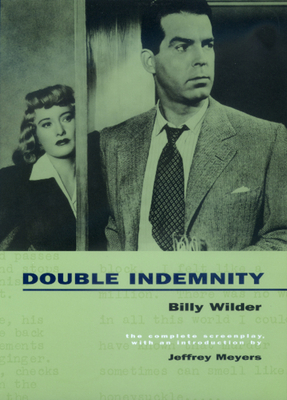 Double Indemnity by Billy Wilder, Raymond Chandler