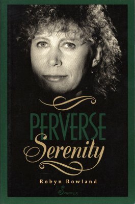 Perverse Serenity by Robyn Rowland