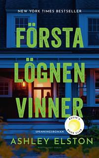 Första lögnen vinner  by Ashley Elston