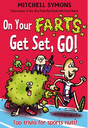 On Your Farts, Get Set, Go!. by Mitchell Symons by Mitchell Symons