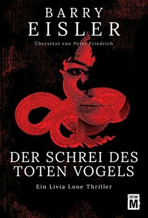 Der Schrei des toten Vogels by Barry Eisler