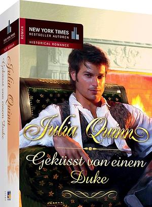 Geküsst von einem Duke by Julia Quinn, Julia Quinn