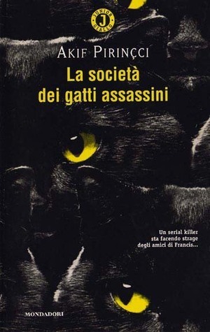 La società dei gatti assassini by Akif Pirinçci, Marina De Napoli Cocci