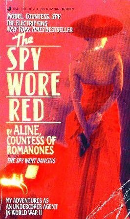 Spy Wore Red by Countess of Romanones, Aline