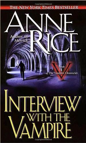 Interview with the Vampire by Anne Rice