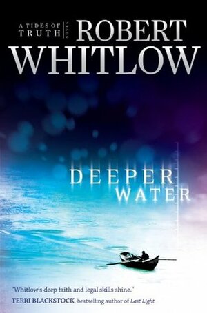 Deeper Water by Robert Whitlow