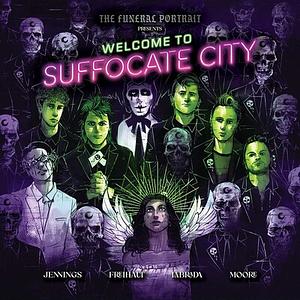 Welcome to Suffocate City by Lee Jennings, Leah Moore
