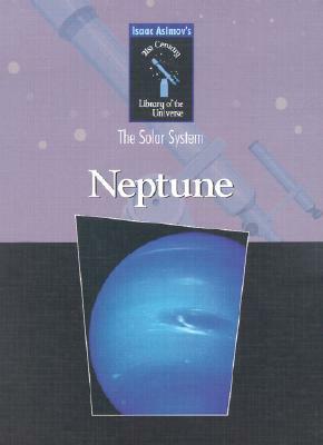 Neptune: The Solar System by Isaac Asimov