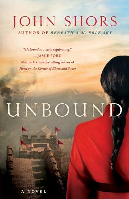 Unbound by John Shors