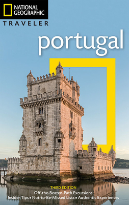 National Geographic Traveler: Portugal, 3rd Edition by Fiona Dunlop, Emma Rowley