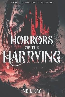 Horrors of The Harrying by Neil Kay